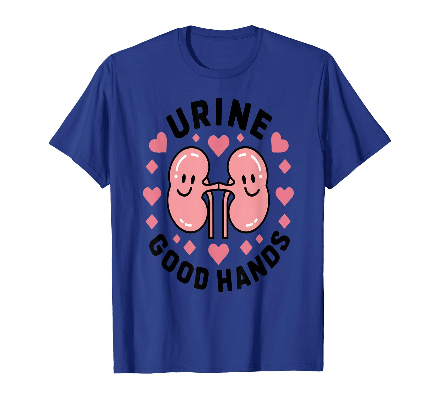 Urine Good Hands Kidney Pun Cute Cartoon Humor T-Shirt