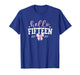 Hello Fifteen Est 2011 15th Birthday Girl Turning 15 T-Shirt