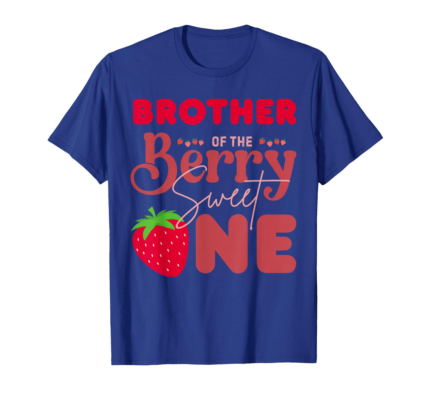 Brother of The Berry Sweet One 1st Birthday Strawberry T-Shirt