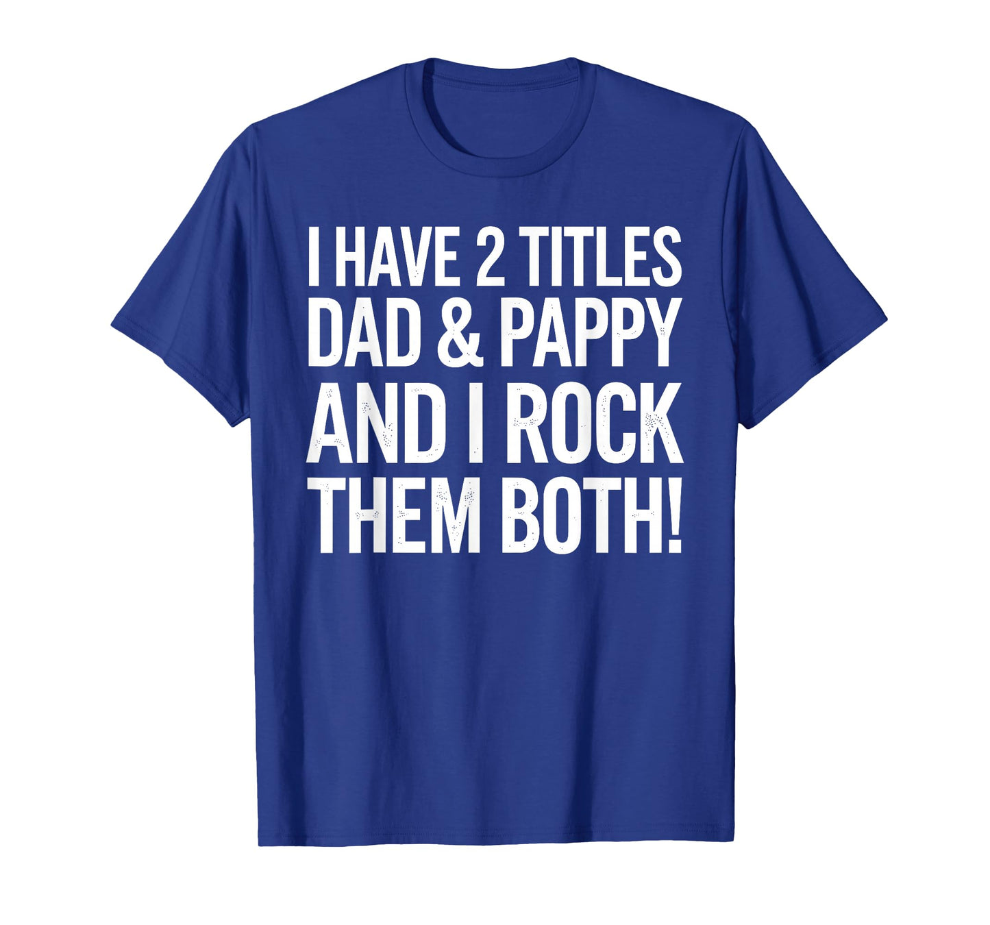 Funny Pappy Art for Grandpa Grandfather Father's Day Pappy T-Shirt