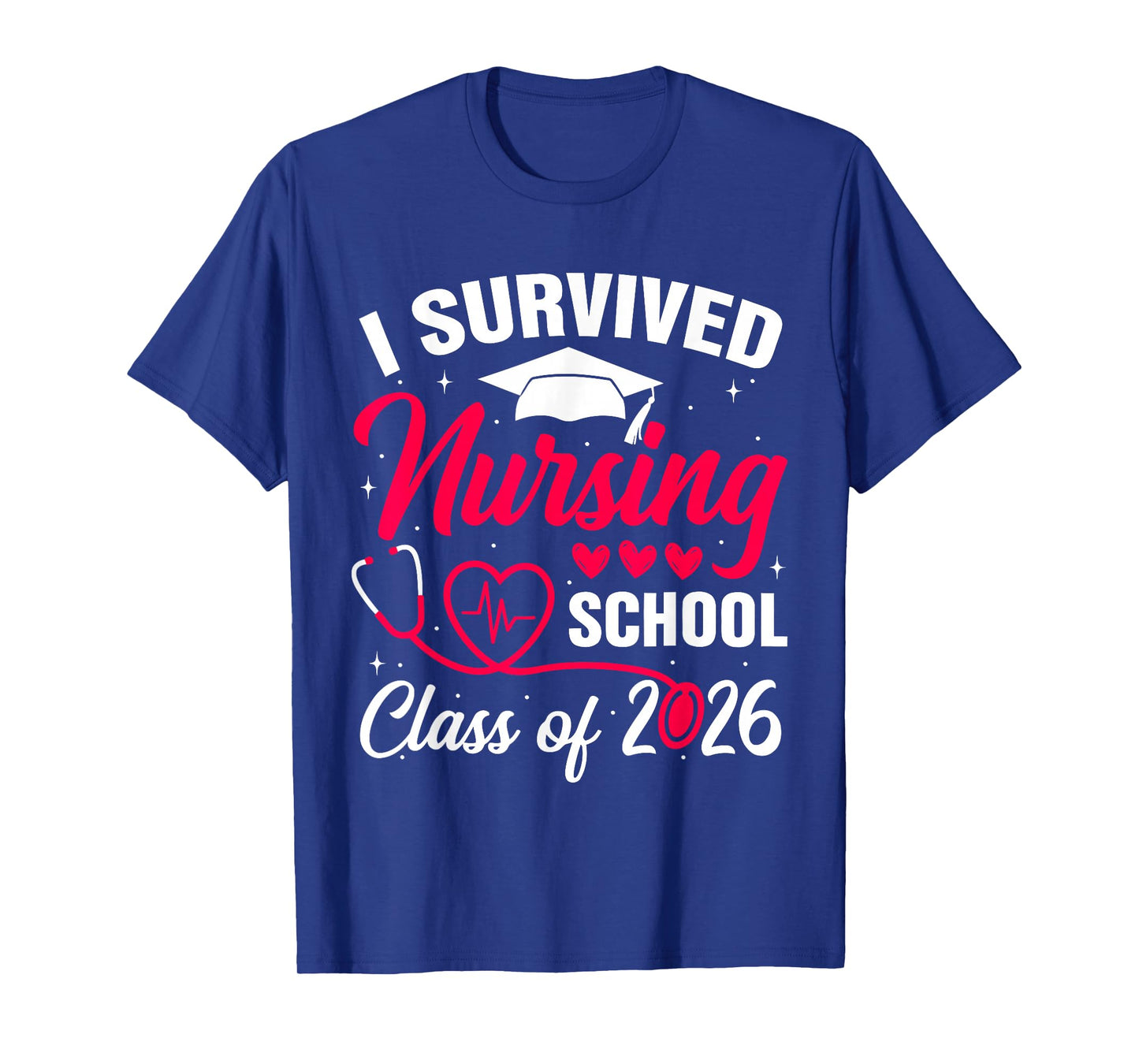 I Survived Nursing School Class of 2026 Nurse School Grad T-Shirt