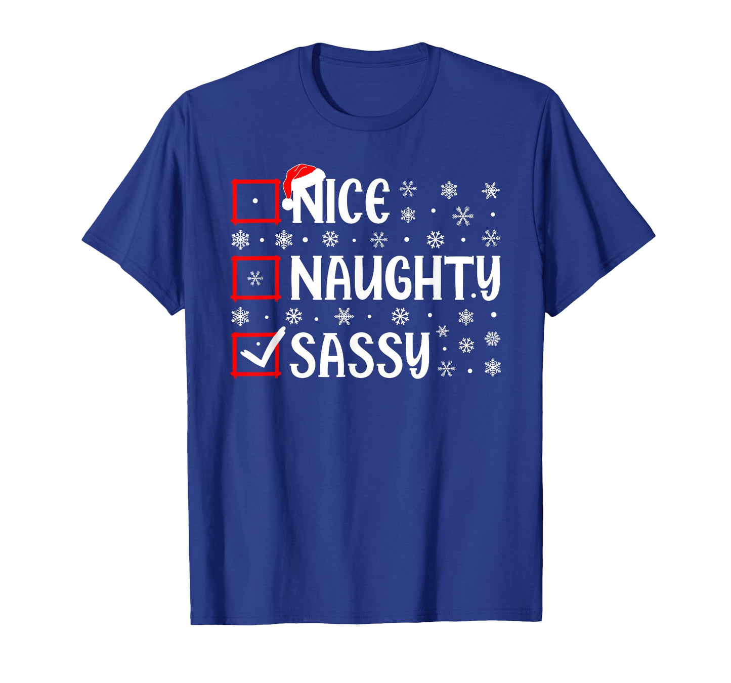 Nice Naughty Sassy Christmas List Xmas Santa T-Shirt
