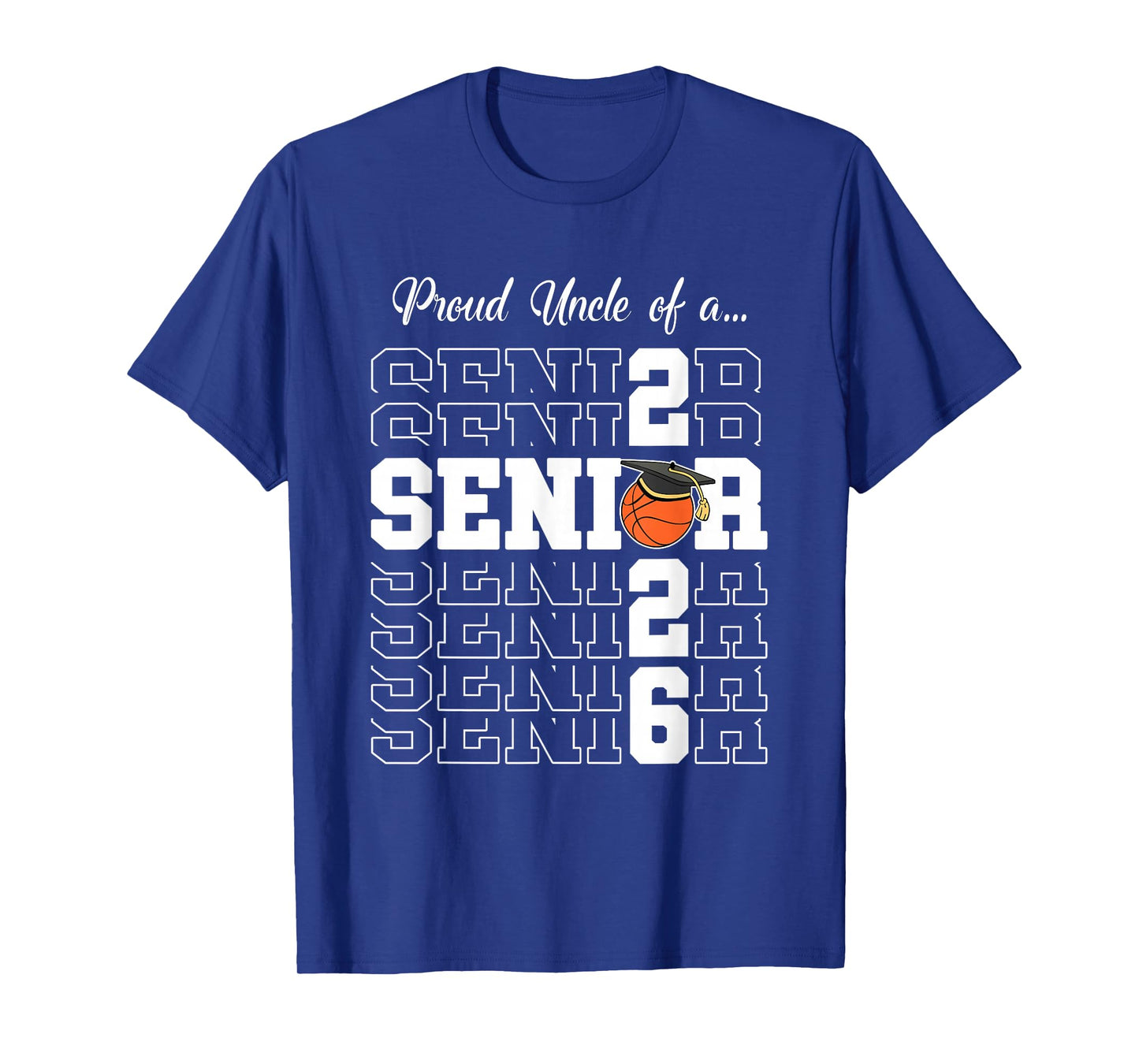 Senior 2026 Basketball Uncle Gift Class of 2026 Proud Uncle T-Shirt