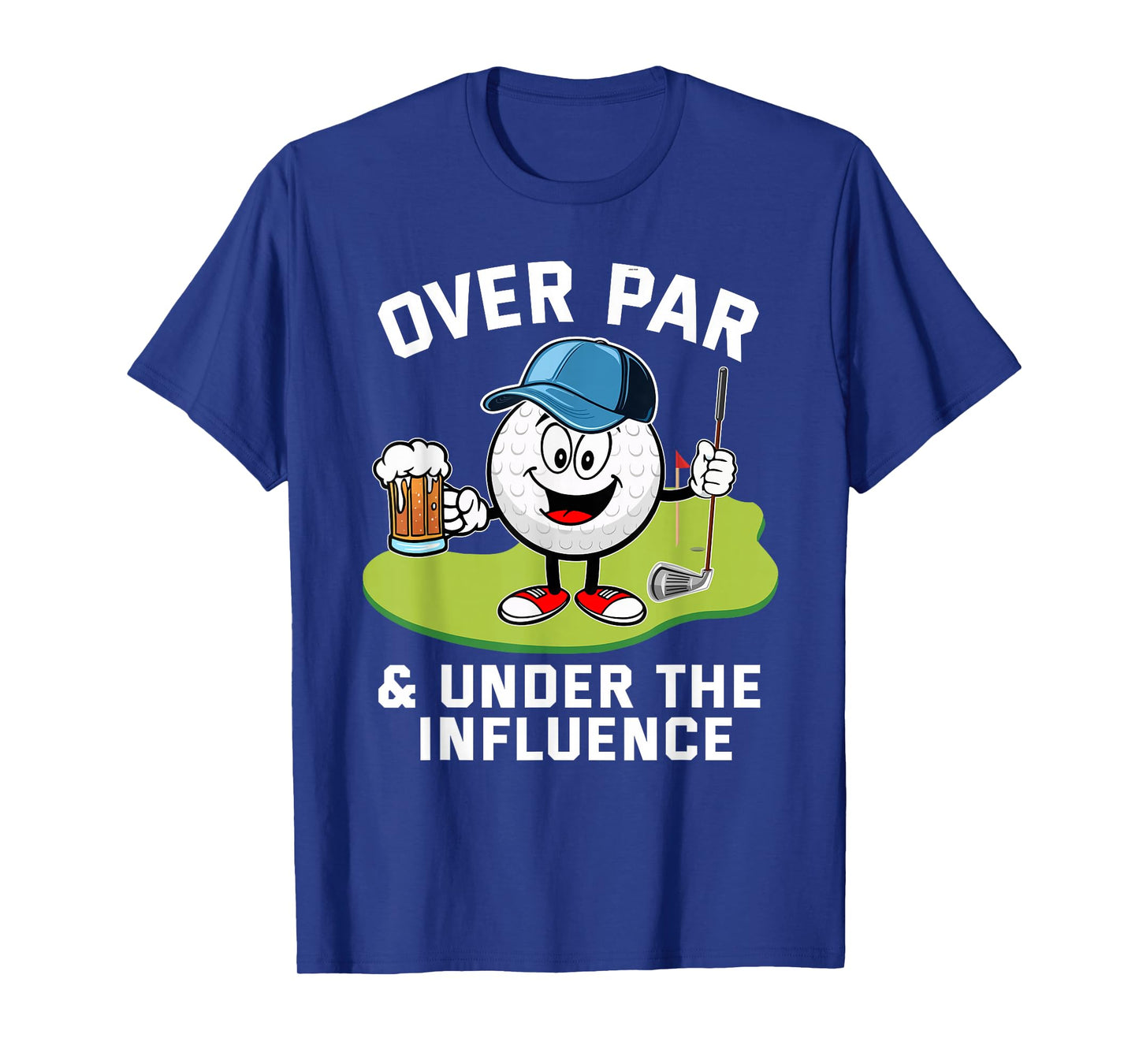 Over Par and Under The Influence Drinking Beer Golfing T-Shirt