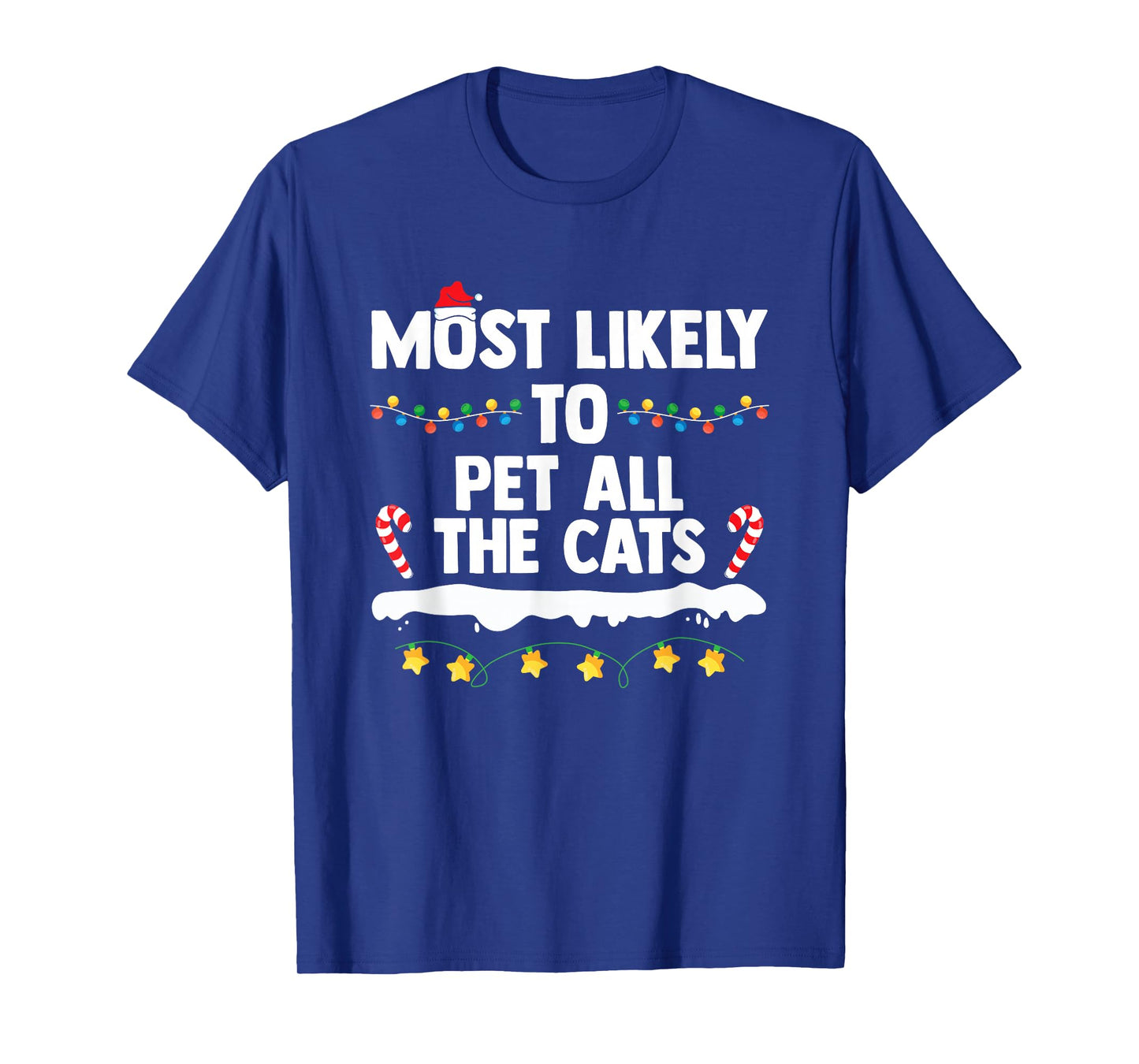 Most Likely to Pet All The Cats Matching Family Christmas T-Shirt