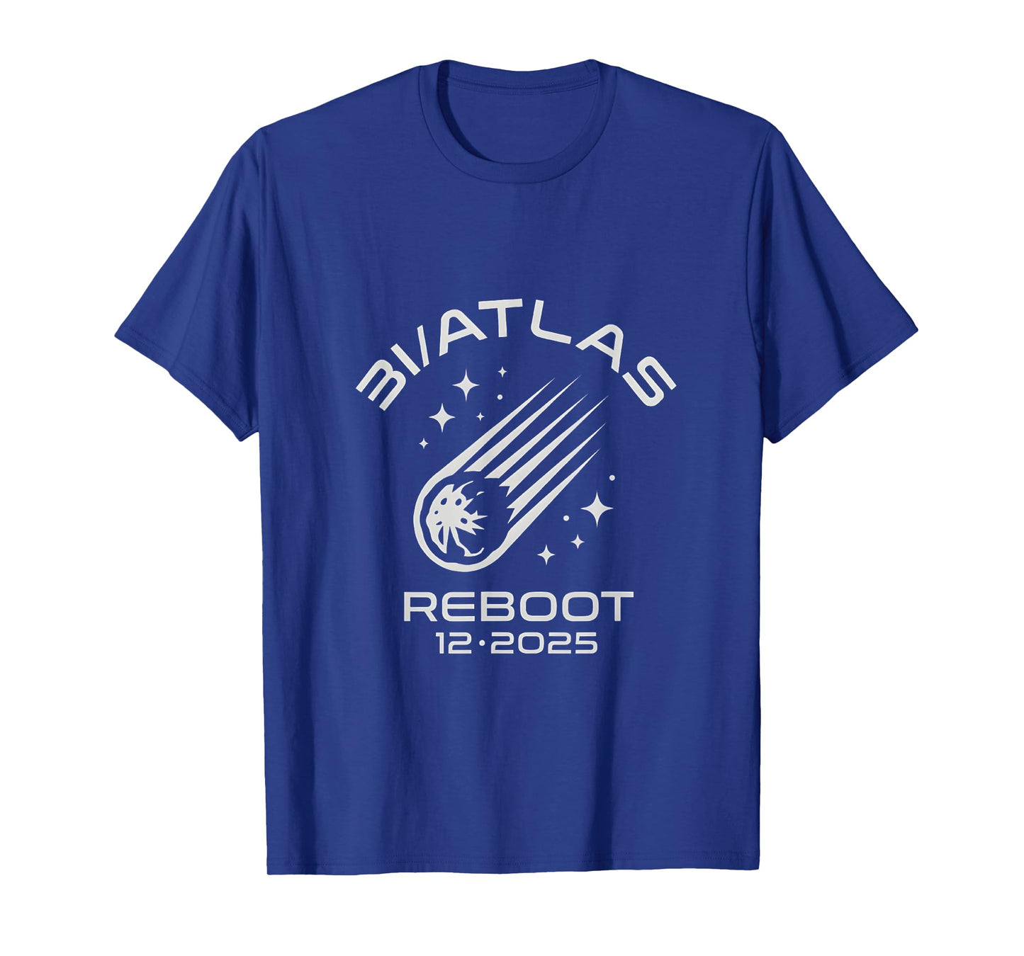 3I/Atlas Comet 2025 Reboot Funny Humor Space Fans Quotes T-Shirt