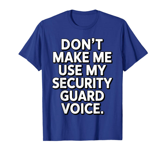 Funny Security Guard Art for Men Women Bouncer Security T-Shirt
