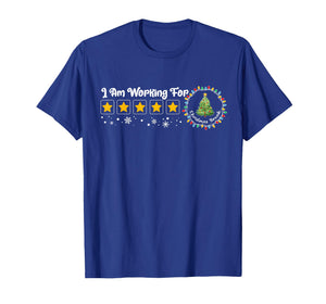 I Am Working for Christmas Break Funny Teacher Holiday T-Shirt