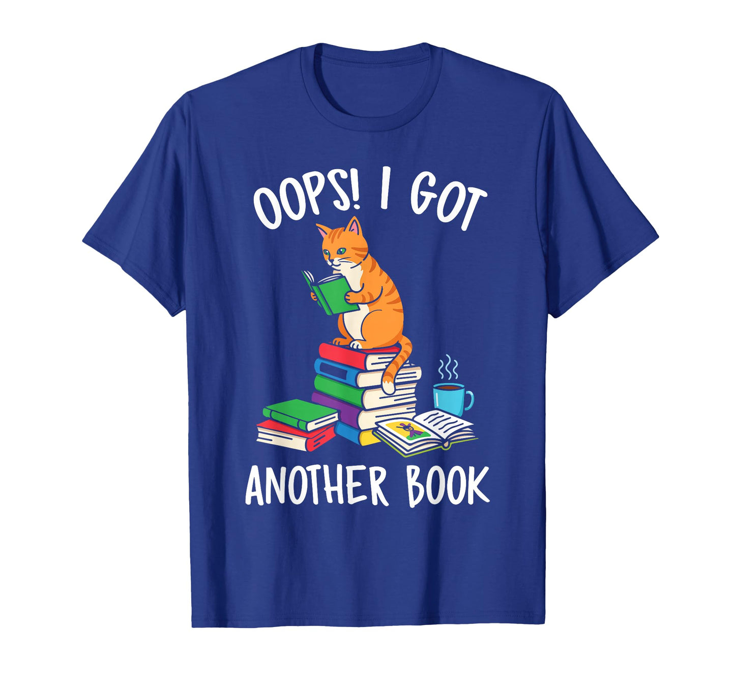 Oops I Got Another Book Funny Cat Reader T-Shirt