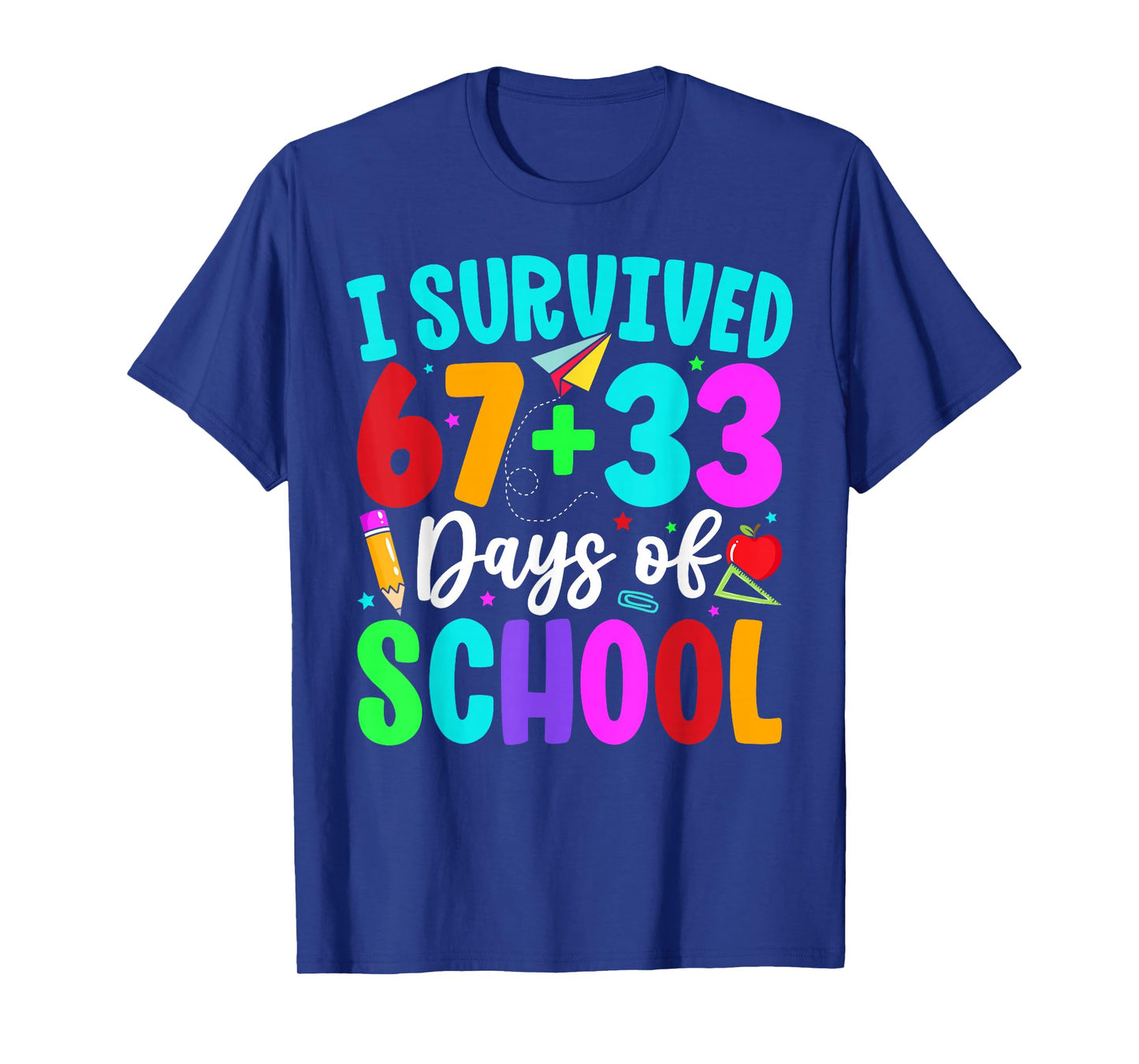 I Survived 67 33 Days of School Math Numbers Teacher Student T-Shirt