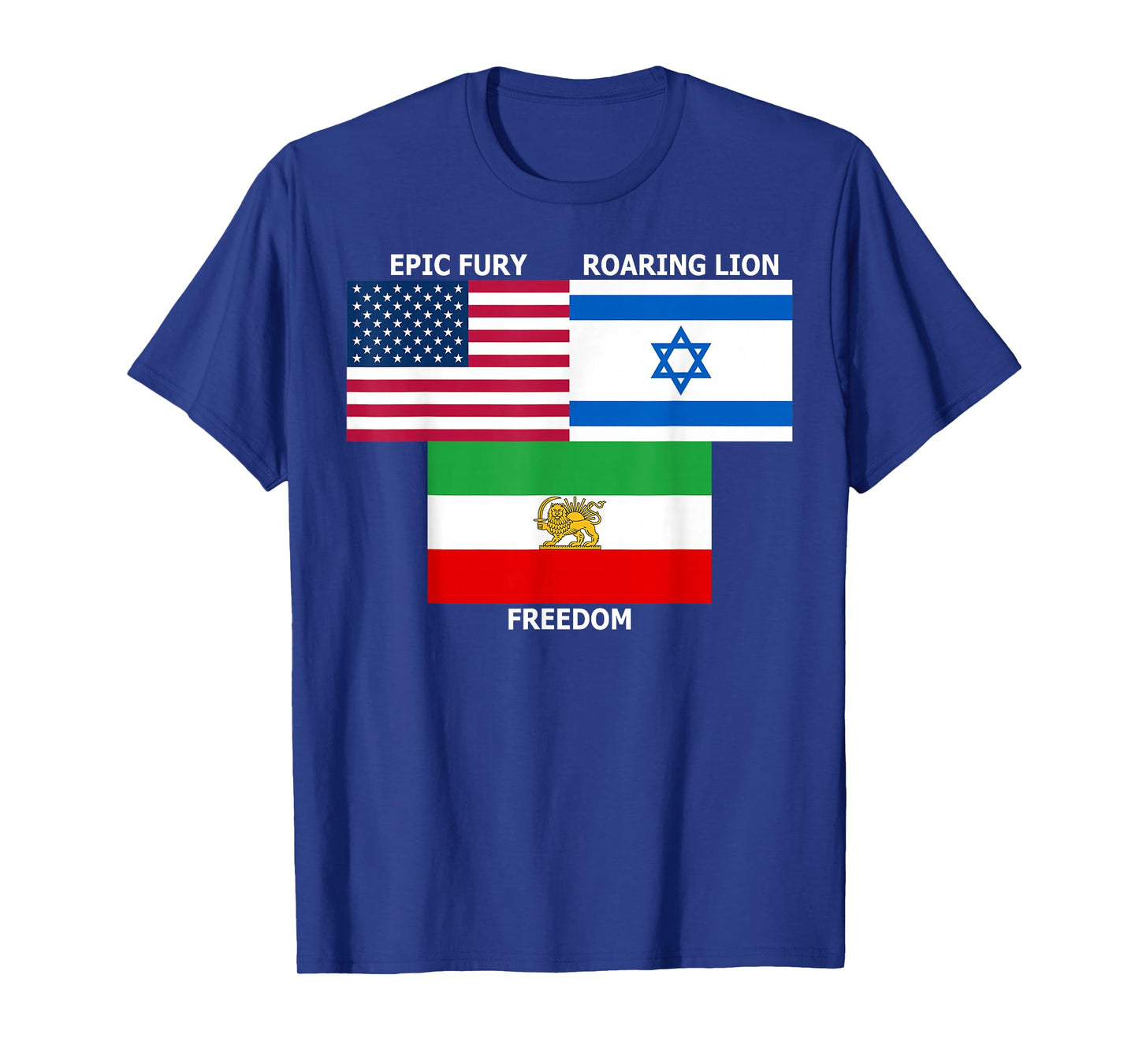 United States Israel Iran Lion and Sun Flags, Freedom Unity T-Shirt