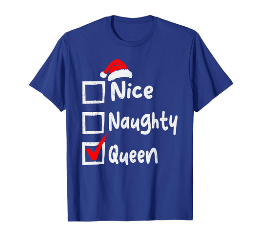 Nice Naughty Queen Funny Christmas List Family Matching Xmas T-Shirt