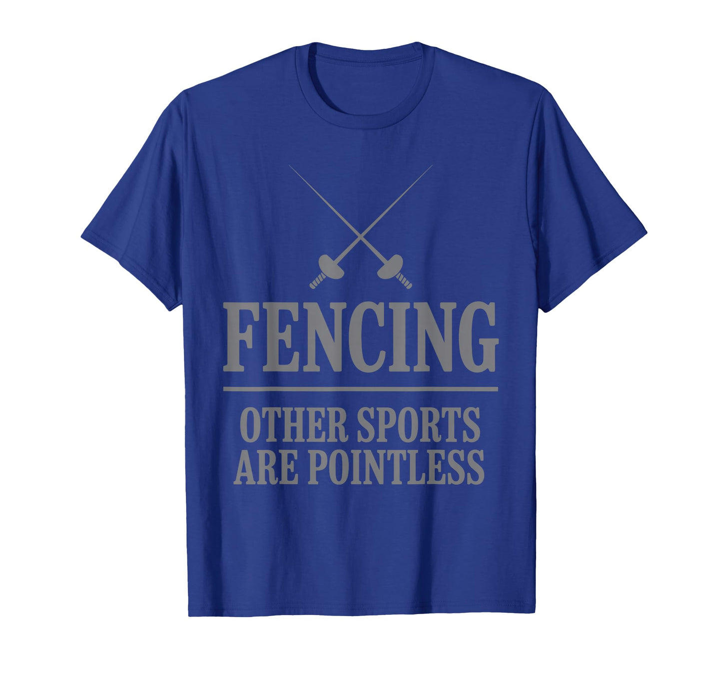 Fencing Sport Novelty for Men Women Fencer Fencing Lover T-Shirt