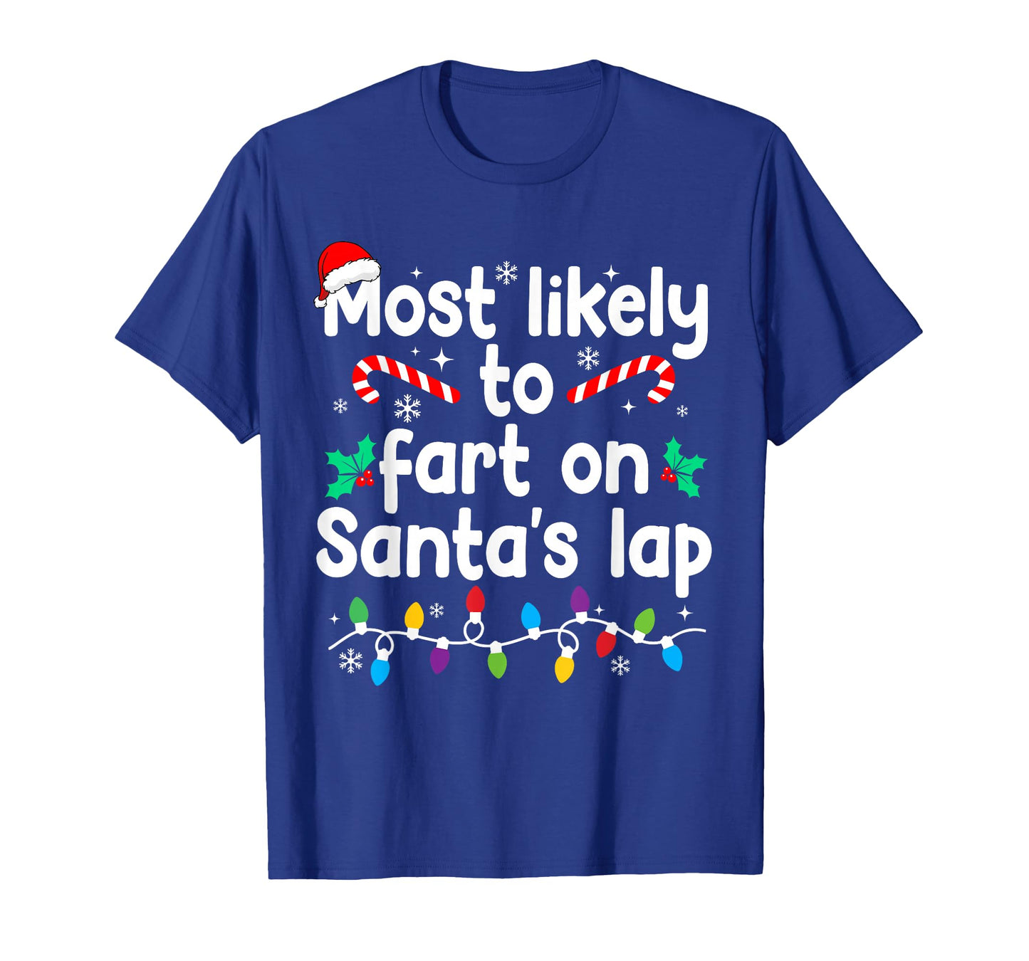 Most Likely to Fart On Santa's Lap Christmas Pajamas T-Shirt