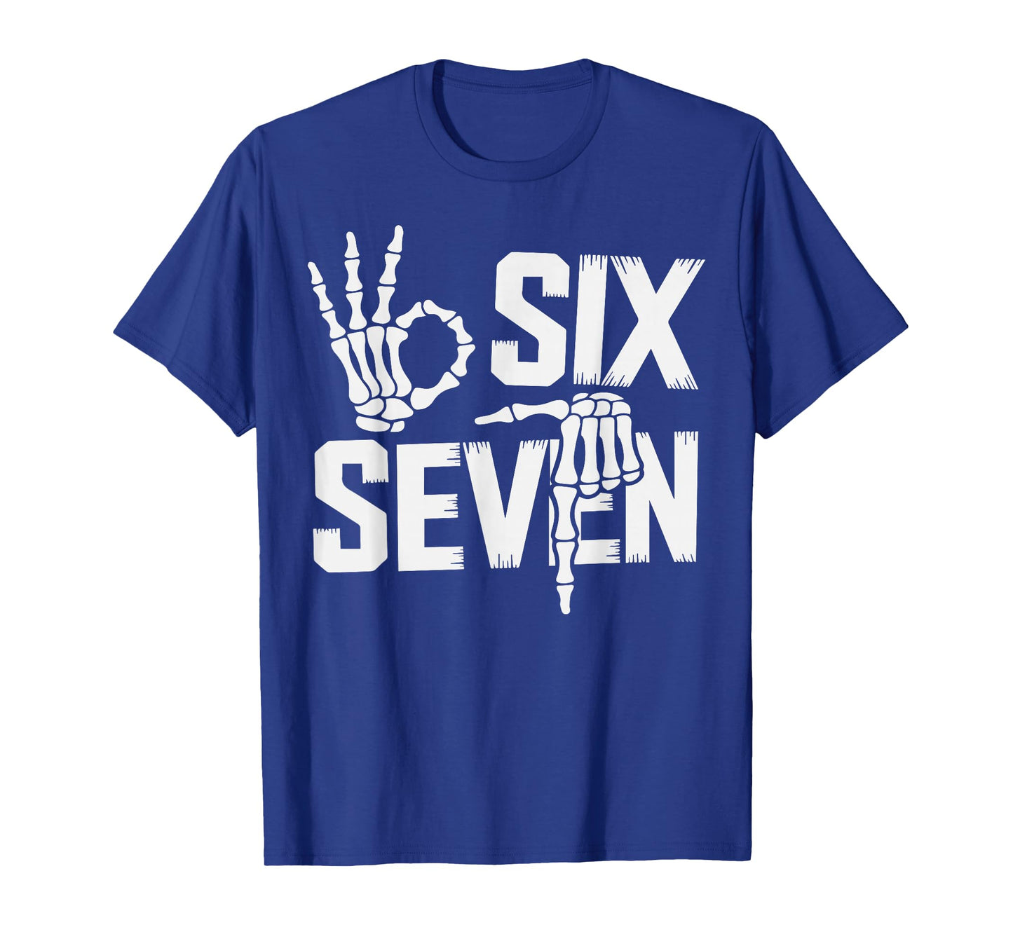 67 Meme Spooky Skeleton Six Seven Gen Alpha Slang Funny 6 7 T-Shirt