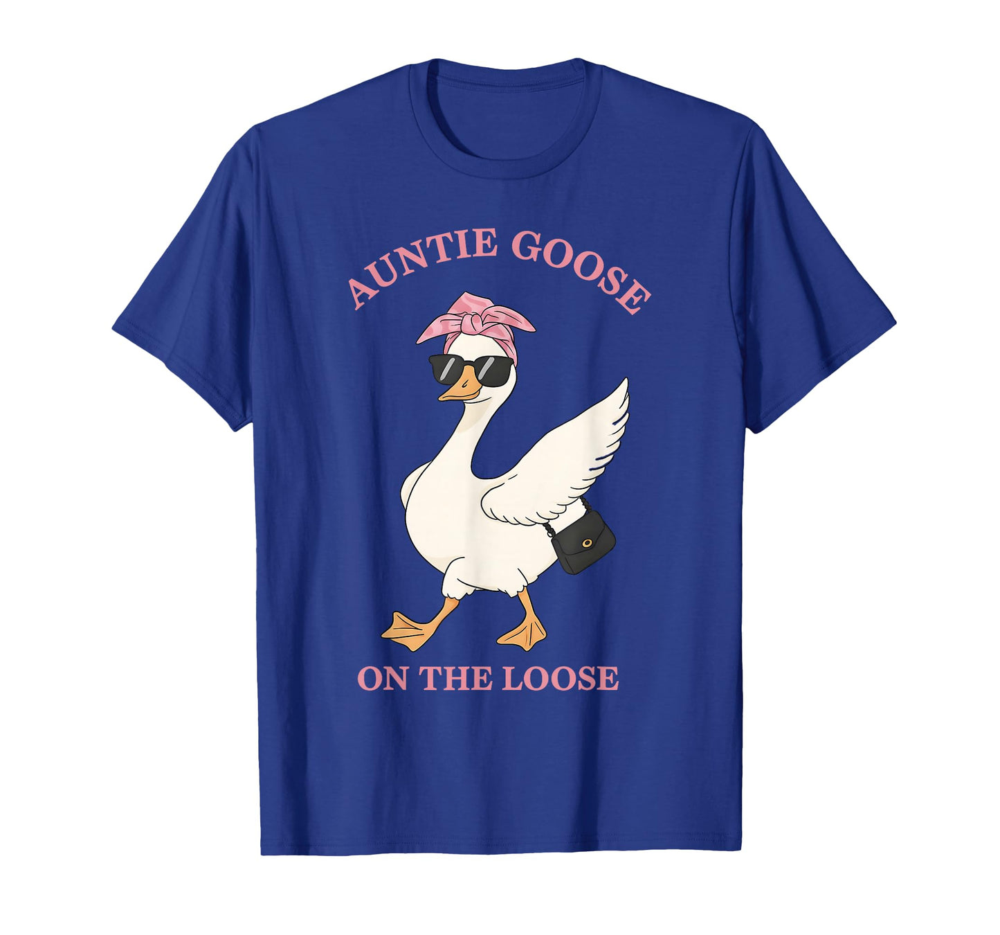 Funny Silly Auntie Goose On The Loose Family Aunt T-Shirt