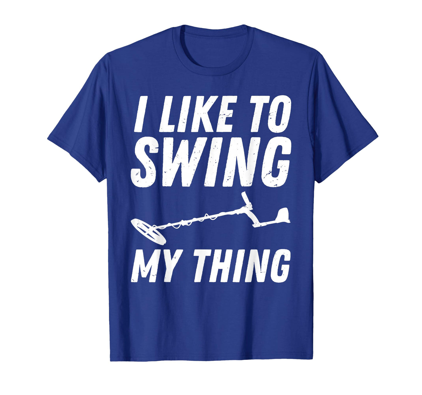 Best Metal Detecting Art for Men Women Adult Metal Detecting T-Shirt