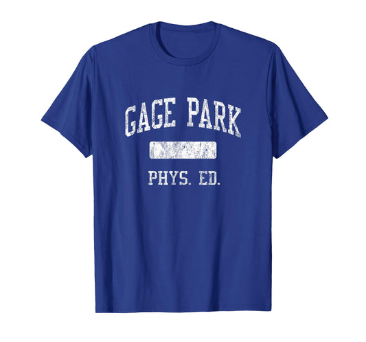 Gage Park High School HS Chicago IL PHYS Ed T-Shirt