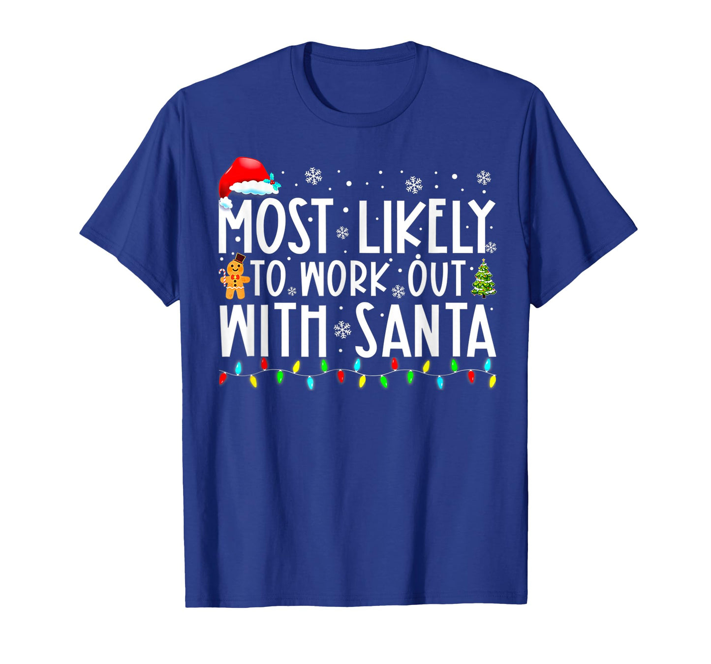 Most Likely to Work Out with Santa Christmas T-Shirt