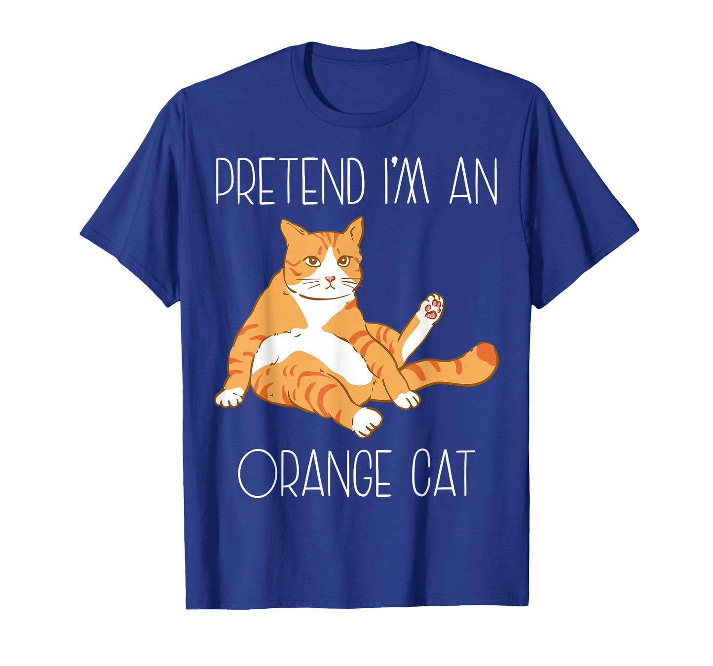 Pretend I'm an Orange Cat Halloween Costume Family Funny T-Shirt