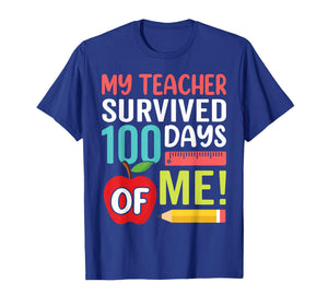 My Teacher Survived 100 Days of Me Happy 100th Day of School T-Shirt