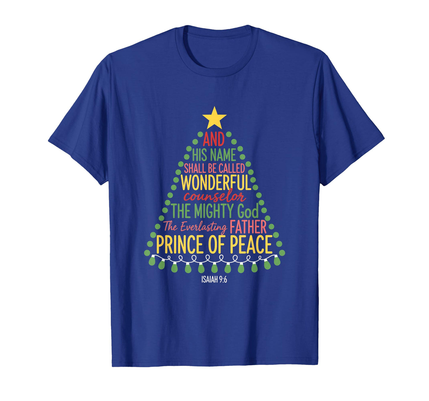 Christian Isaiah 9:6 Christmas of Peace Wonderful T-Shirt