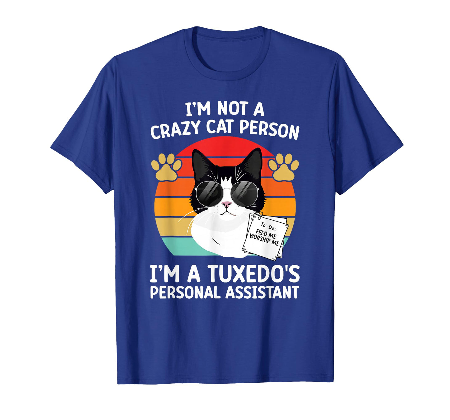 Tuxedo Cat Funny Tuxedo Cat Owner Tuxedo Cat Lover T-Shirt