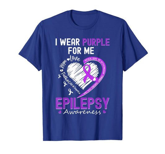 I Wear Purple for Me Epilepsy Awareness Month Heart Warrior T-Shirt