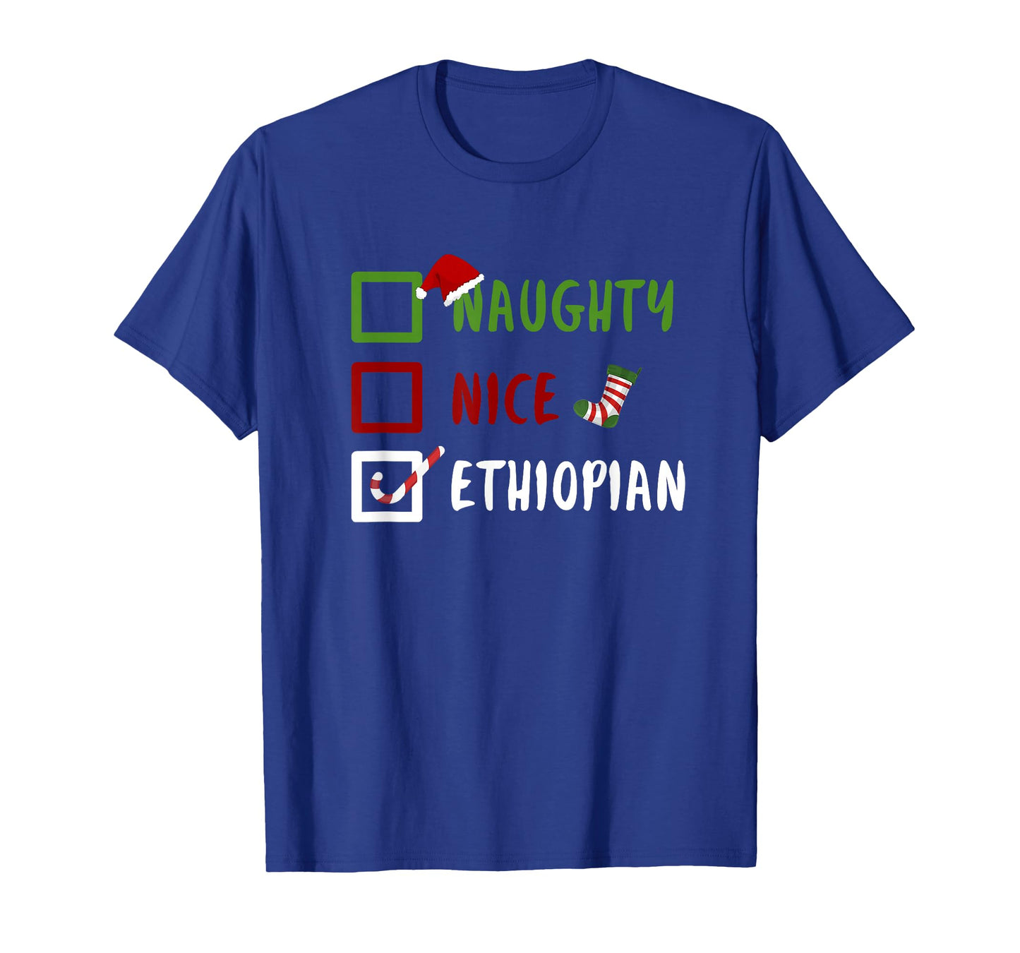 Naughty Nice Ethiopian Funny Ethiopia Christmas Santa T-Shirt