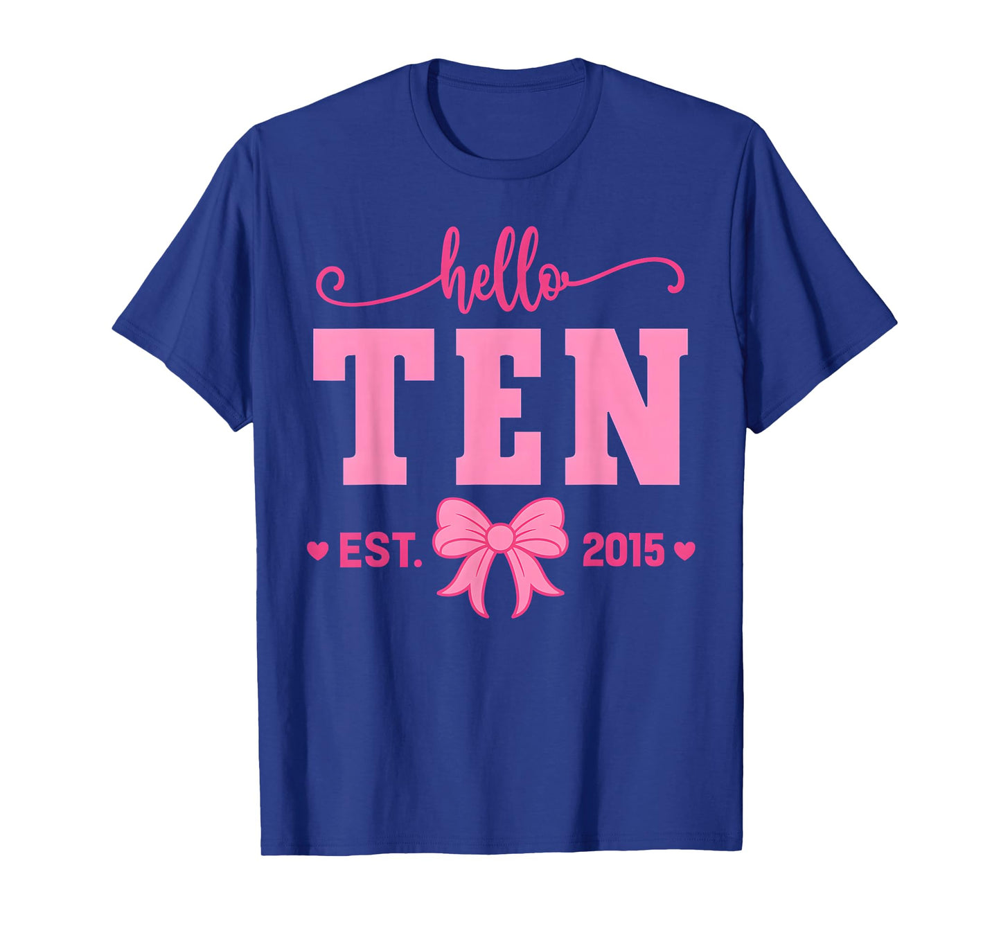 Hello Ten Est 2015 Coquette Bow 10th Birthday Girl T-Shirt
