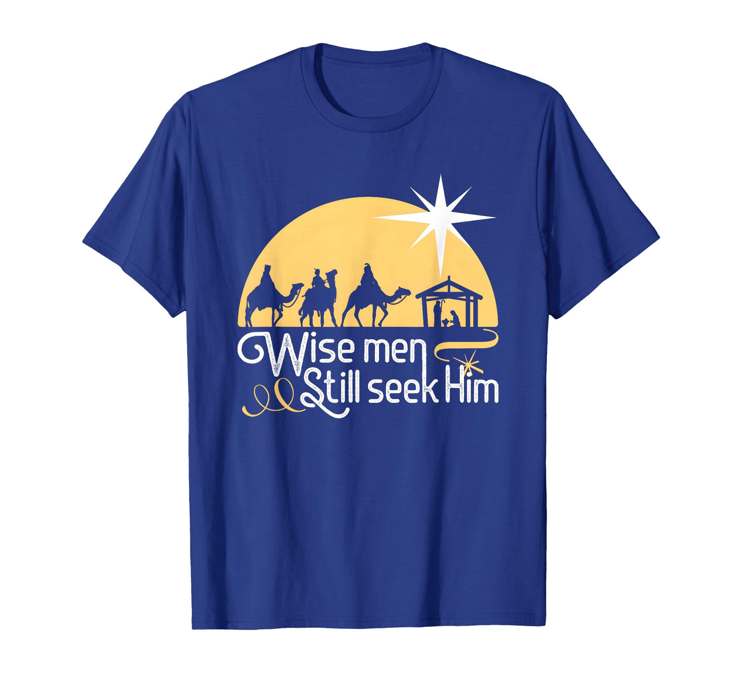 Wise Men Still Seek Him Christian Christmas Jesus Design T-Shirt