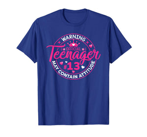 Official Teenager May Containing Attitude 13th Birthday Girl T-Shirt