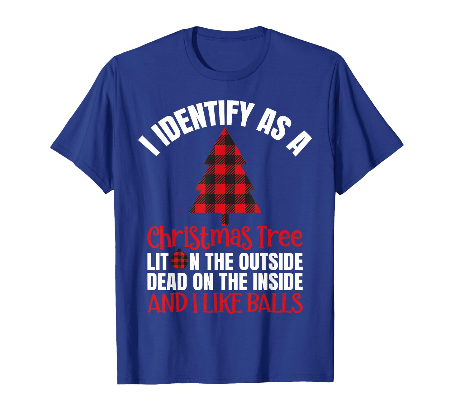 I Identify As A Christmas Tree Lit On The Outside T-Shirt