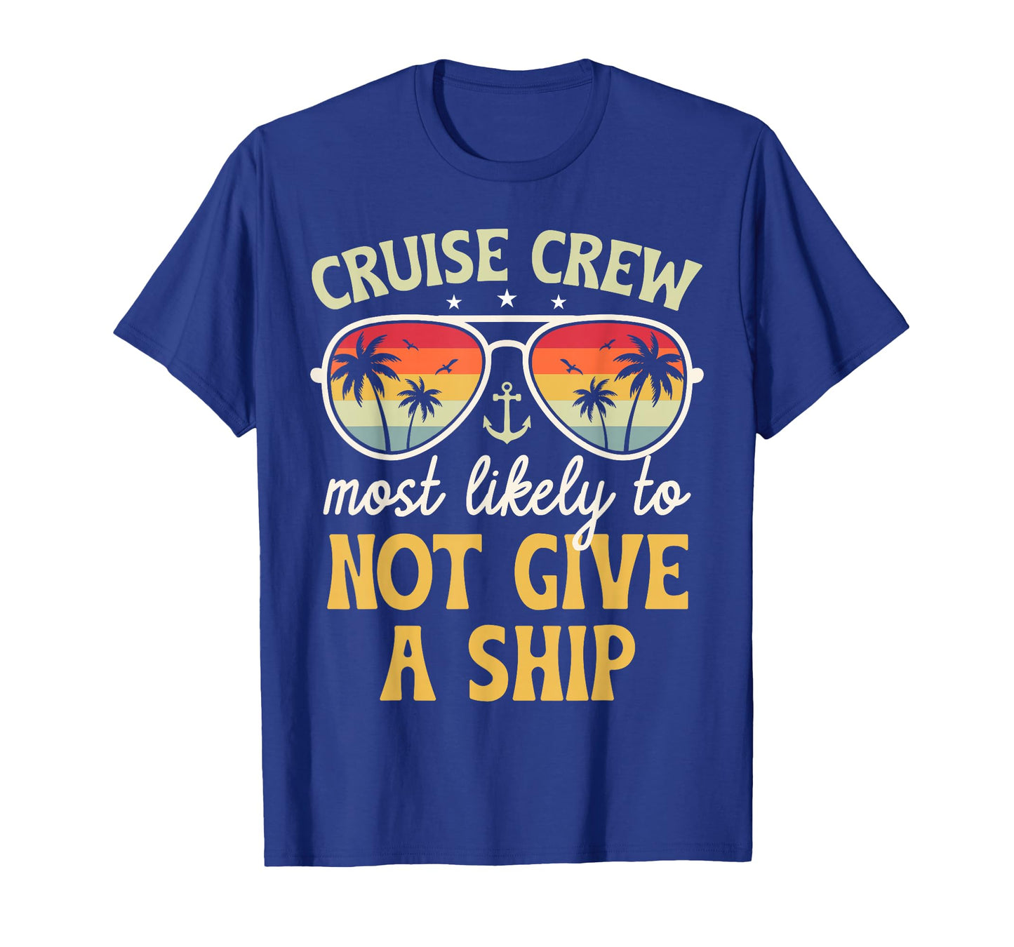 Most Likely to Not Give A Ship Matching Family Cruise 2026 T-Shirt