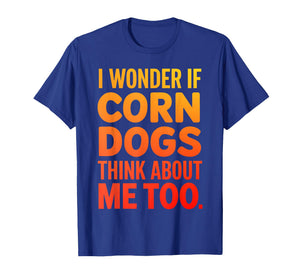 Cool Corn Dog Novelty for Men Women Adult Corn Dog Lover T-Shirt