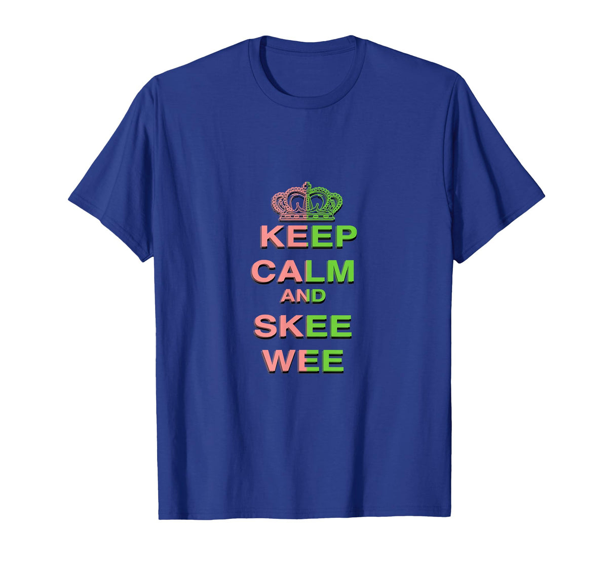 Keep Calm and Skee Wee T-Shirt