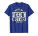 Not by My Strength But His Isaiah 40 29 Bible Verse T-Shirt