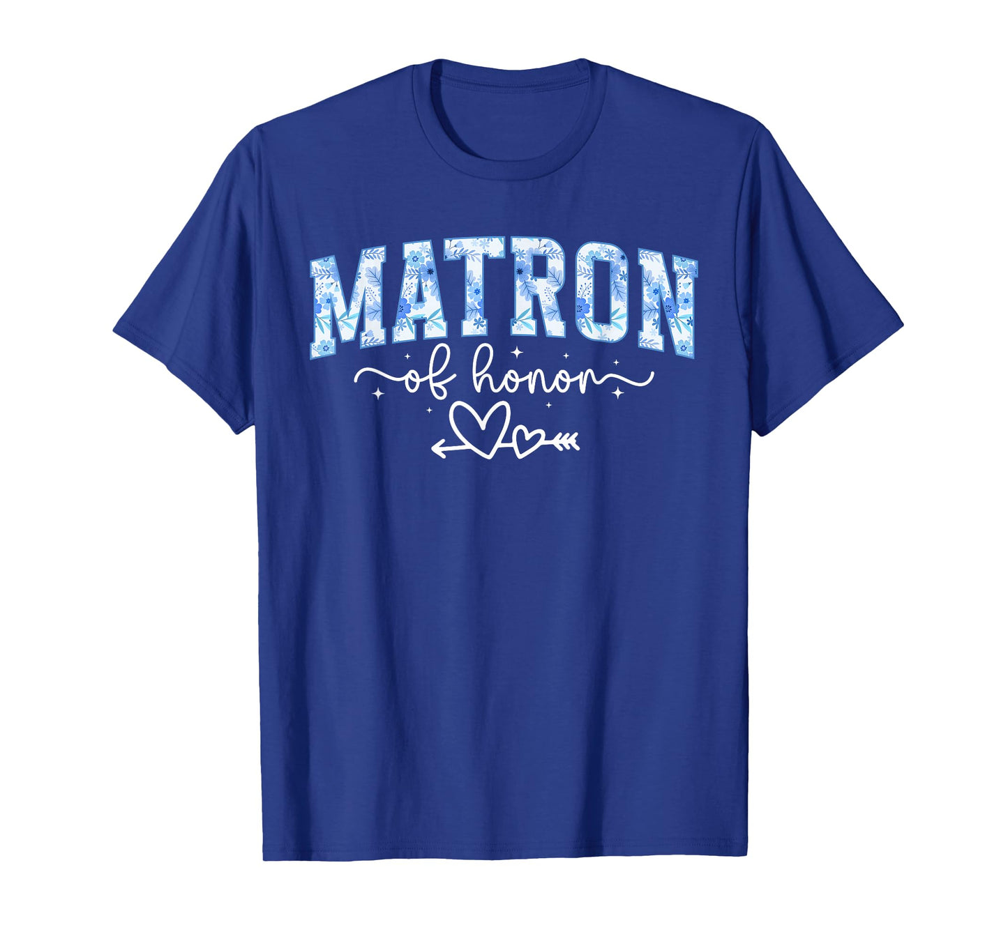 Matron of Honor Heart Bridal Shower Matron of Honor T-Shirt
