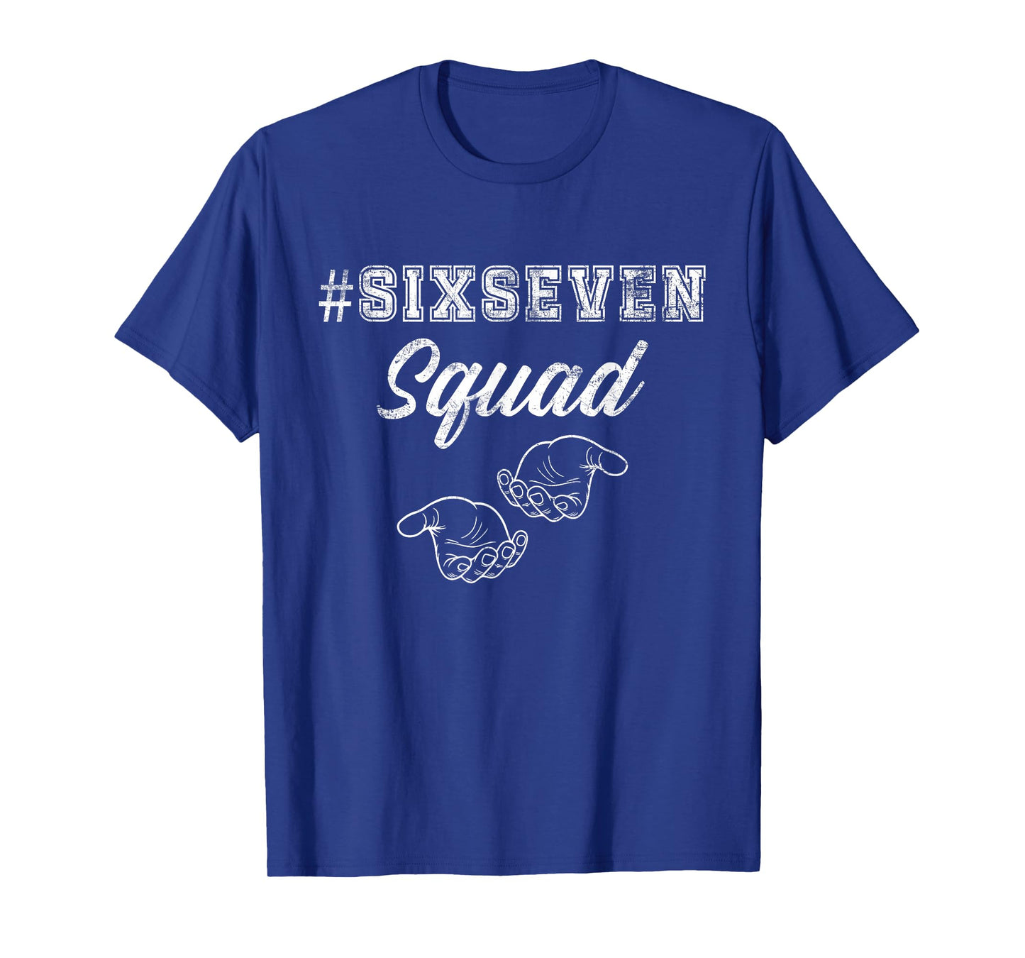 Six Seven Squad 67 Meme Funny Men Women Youth Boys Girls T-Shirt
