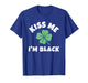 Kiss Me I'm Black St. Patrick's Day Funny Irish T-Shirt
