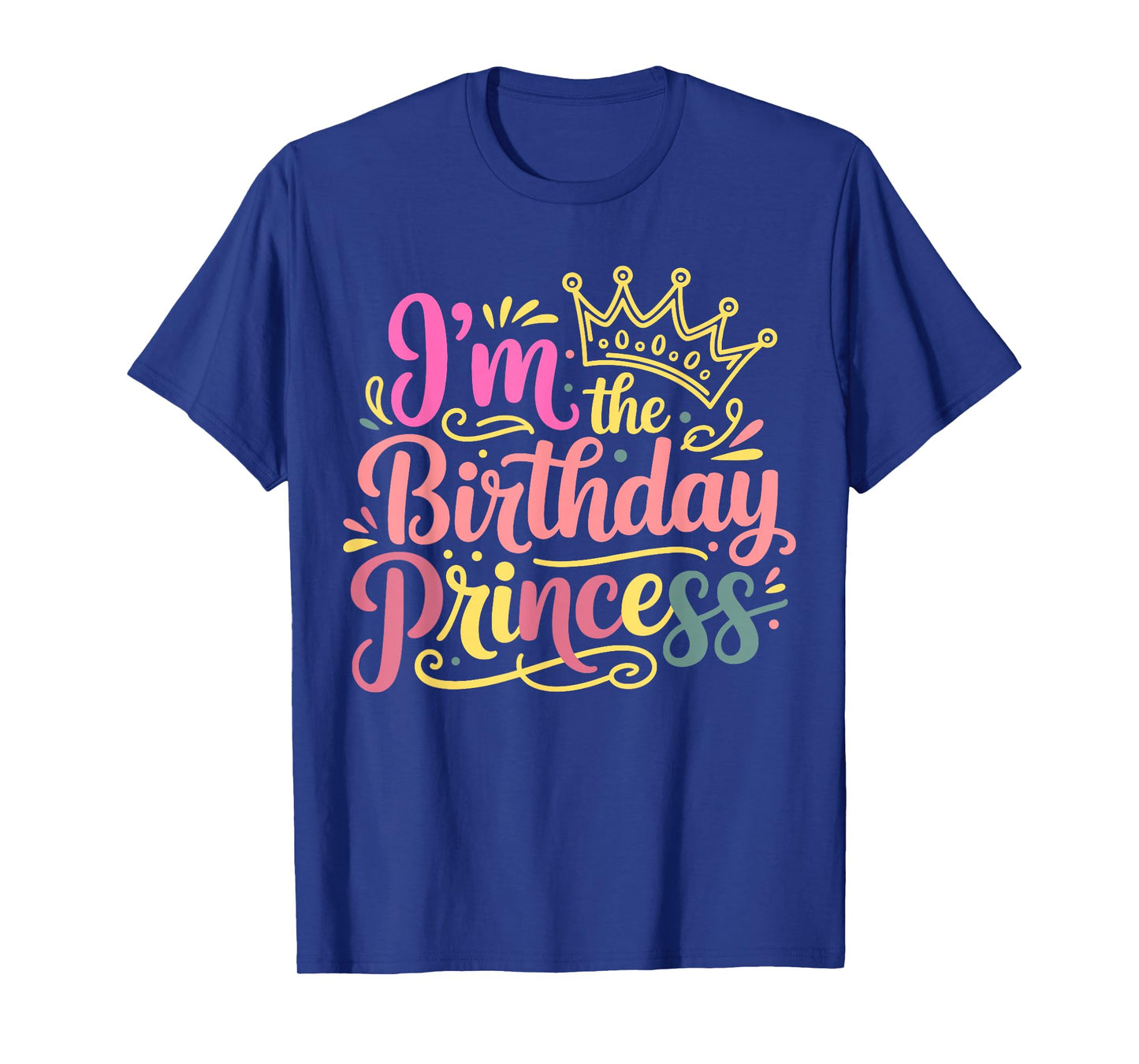 I'm The Birthday Princess Party Birthday Girl T-Shirt