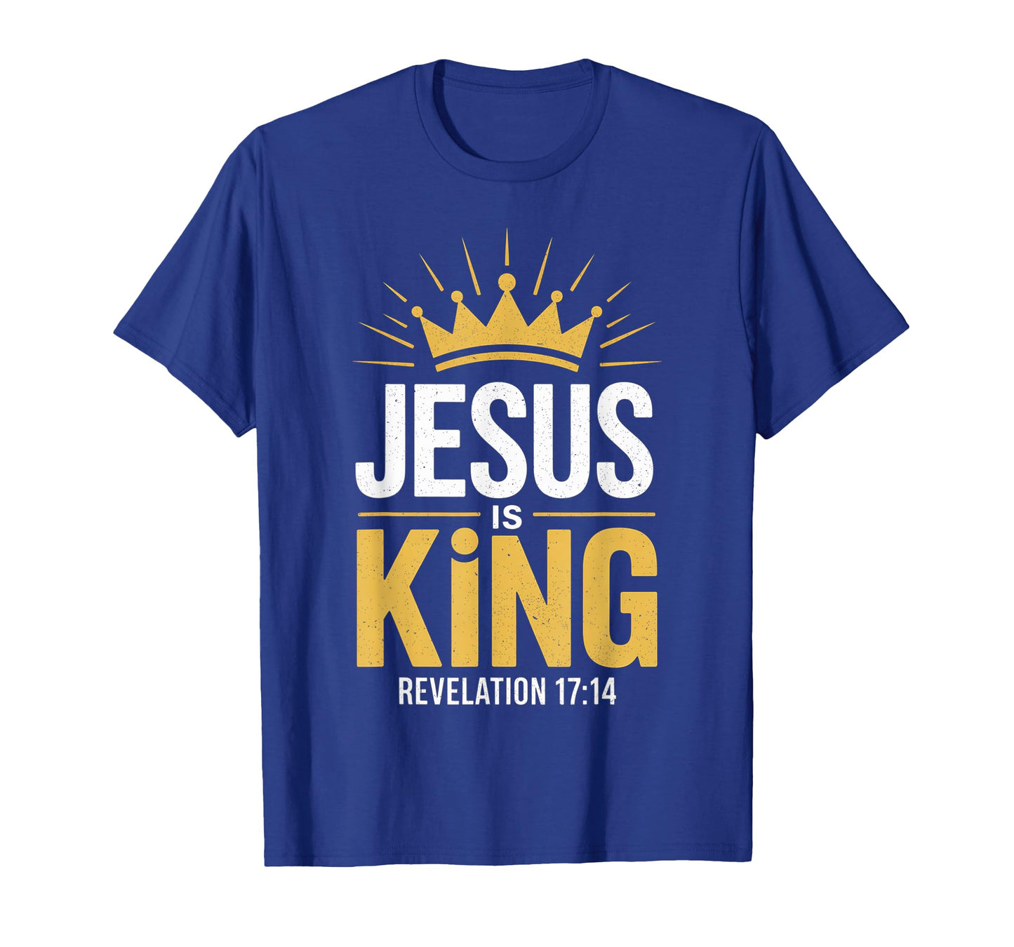 Jesus is King Revelation 17:14 - Christian Religious Bible T-Shirt