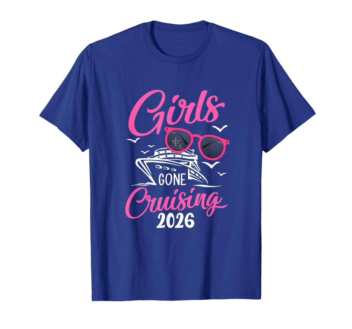 Girls Gone Cruising 2026 Vacation Party Cruise T-Shirt