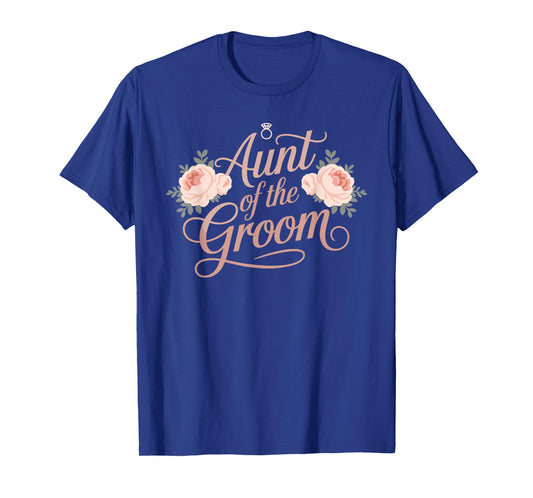 Funny Aunt of The Groom Apparel for Wedding Celebration T-Shirt