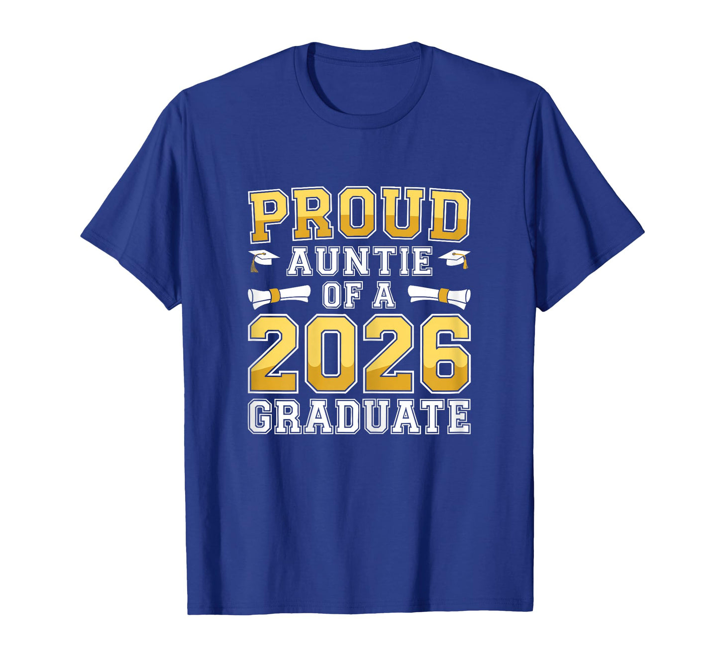 Proud Auntie of A 2026 Graduate Shirt Class 2026 Graduation T-Shirt