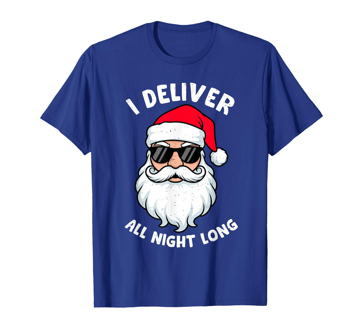 Funny Santa Claus I Deliver All Night Long Christmas Xmas T-Shirt