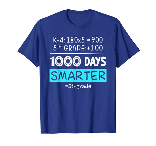 Fifth Grade Teacher 1000 Days Smarter 100th Days of School T-Shirt
