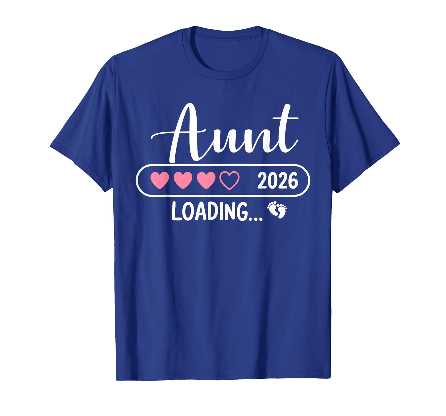 Aunt 2026 Loading New Aunt Est 2026 T-Shirt