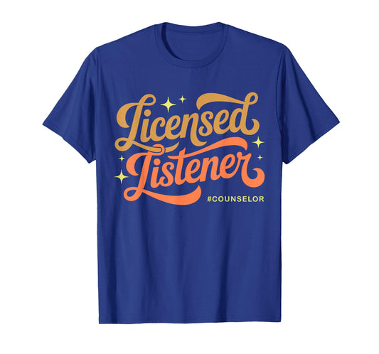 Licensed Listener Best School Counselor Psychologist T-Shirt