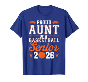 Proud Aunt of A 2026 Senior Basketball Graduate T-Shirt